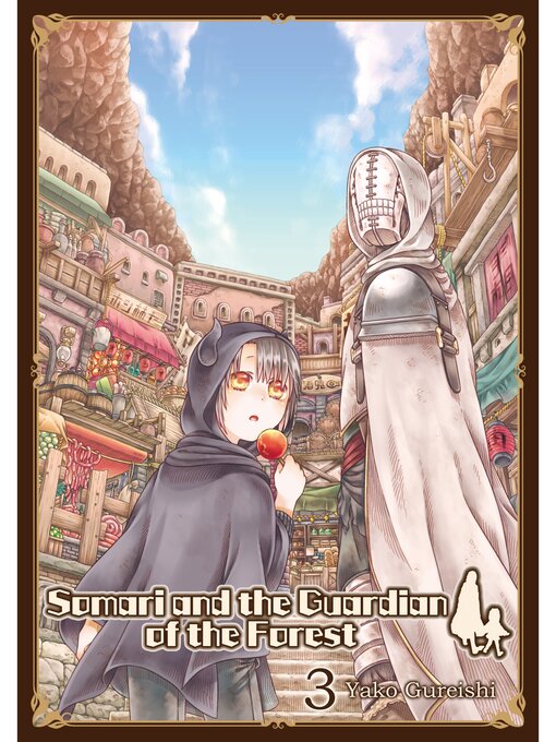Yako Gureishi创作的Somari and the Guardian of the Forest, Volume 3作品的详细信息 - 可供借阅
